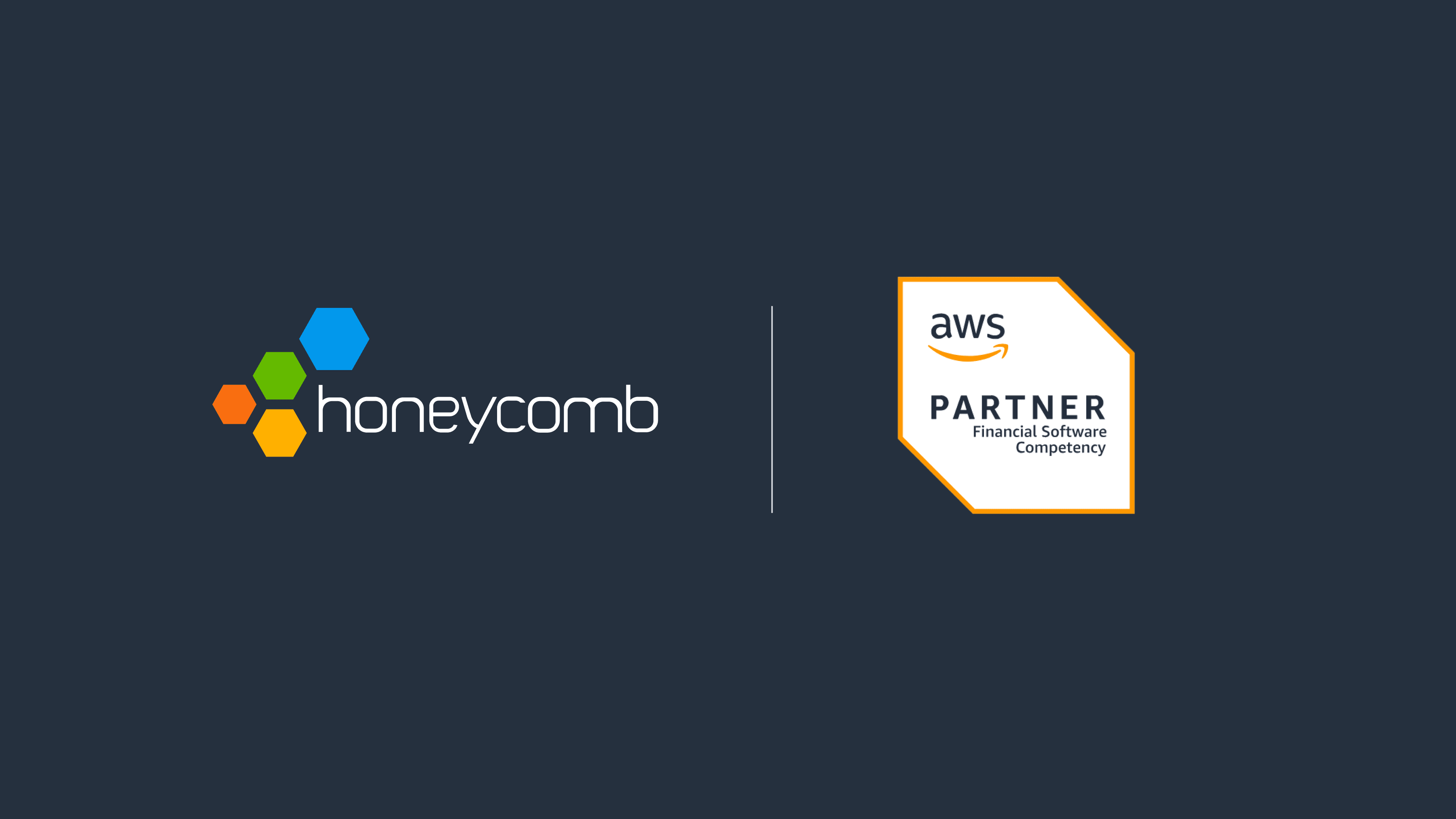 Honeycomb Achieves the AWS Financial Services Competency