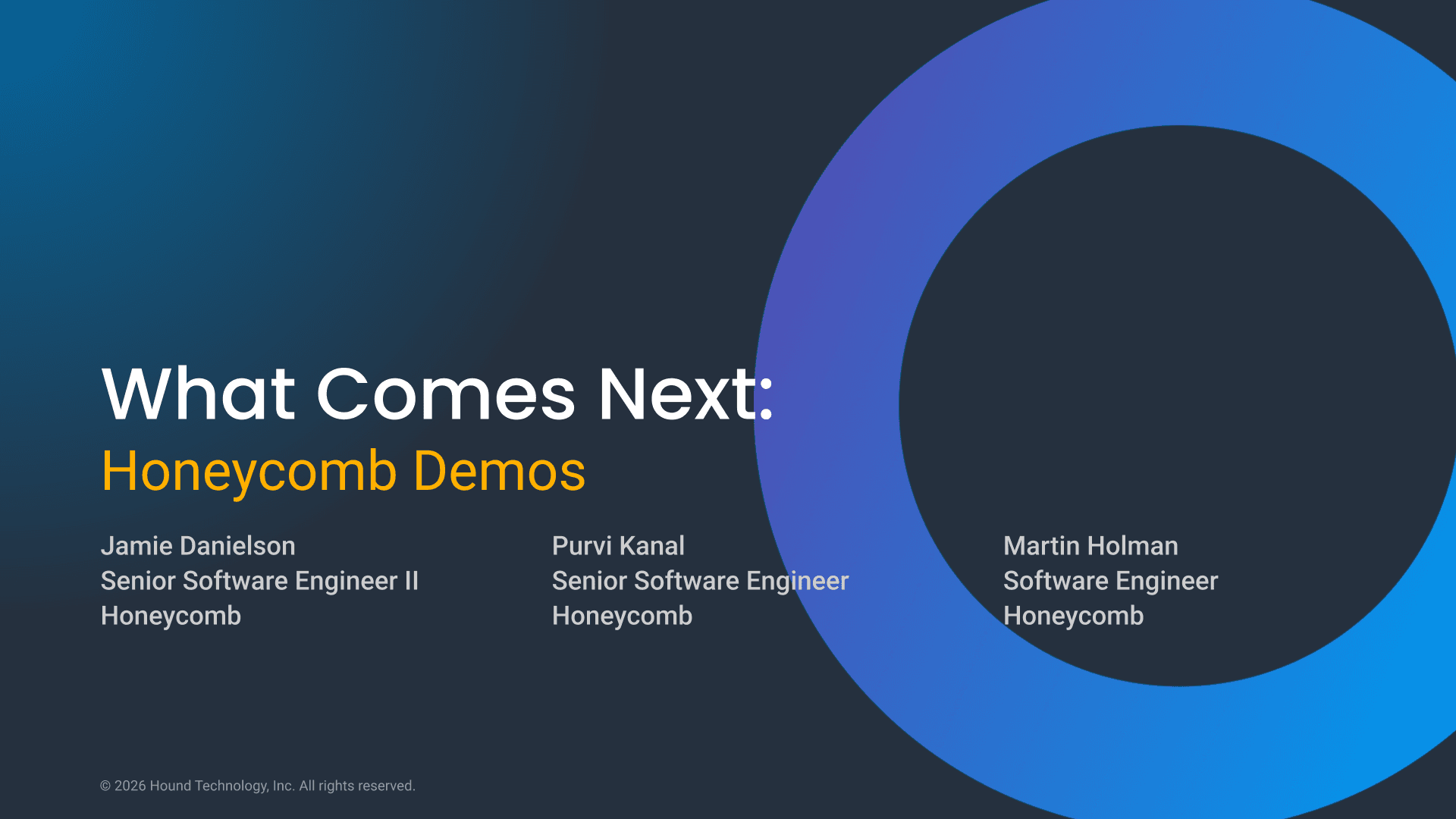 What Comes Next: Honeycomb Demos at O11yCon 2026