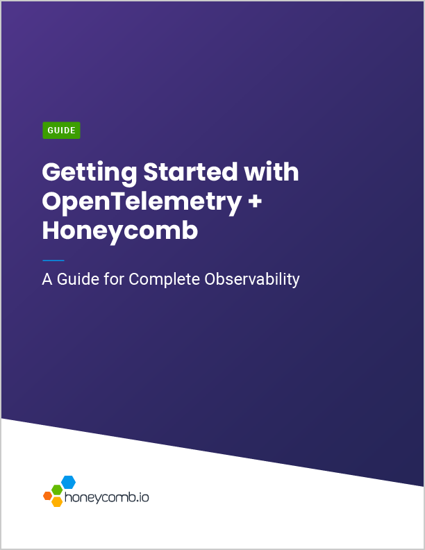 Honeycomb & OpenTelemetry for in-depth observability