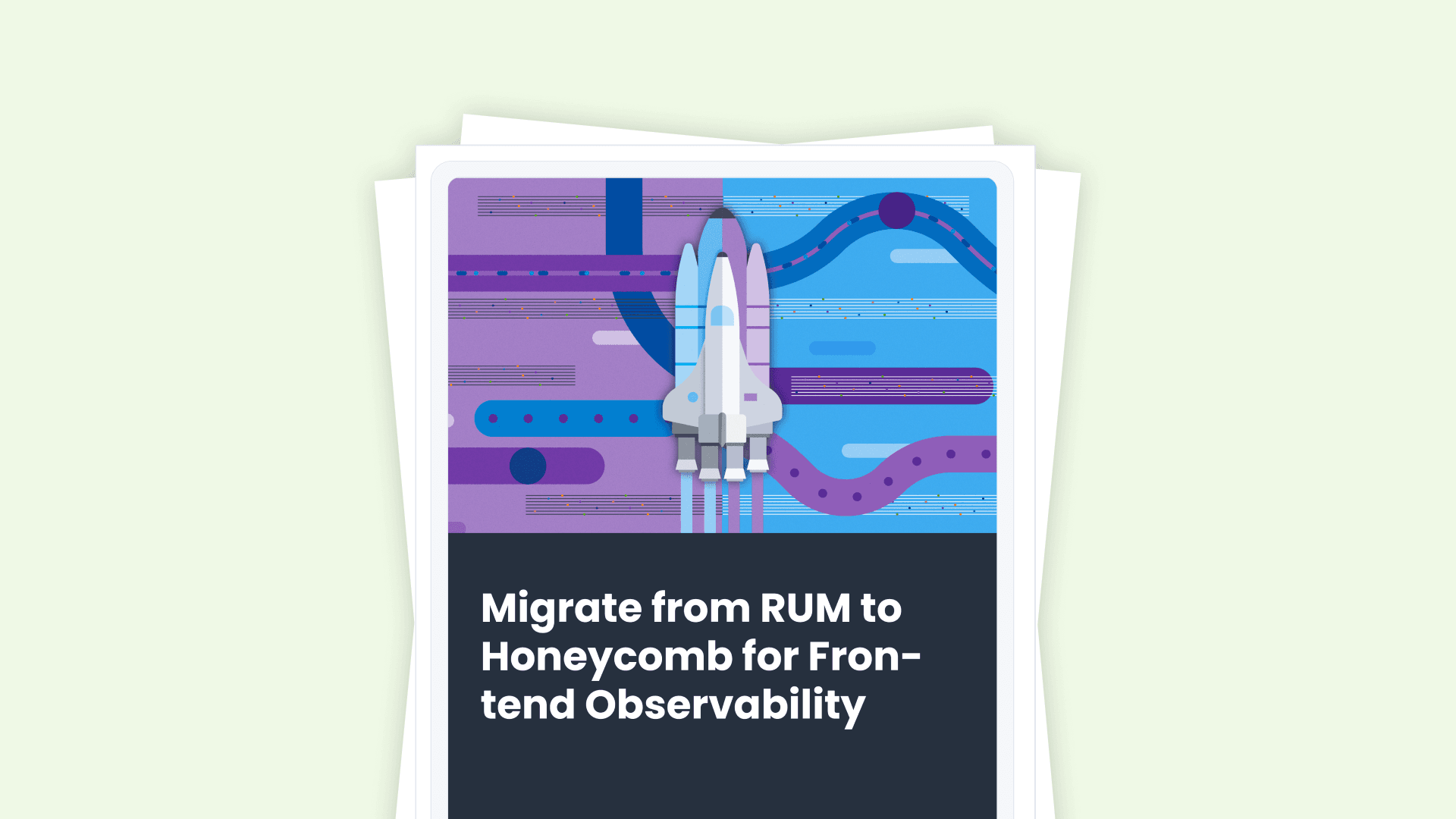 Migrate from RUM to Honeycomb for Frontend Observability