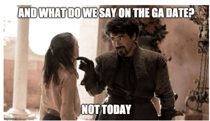not-today-ga-meme